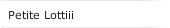 Petite Lottiii